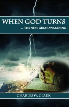 Paperback When God Turns: The Next Great Awakening Book