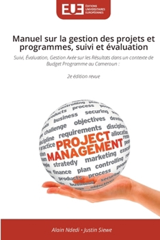 Paperback Manuel sur la gestion des projets et programmes, suivi et évaluation [French] Book