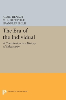 Hardcover The Era of the Individual: A Contribution to a History of Subjectivity Book
