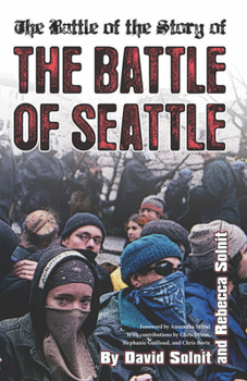 Paperback The Battle of the Story of the Battle of Seattle Book