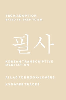 Paperback Tech Adoption: Speed vs. Skepticism (Transcriptive Meditation) Book