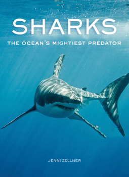 Ultimate Encyclopedia of Sharks: The Ocean's Mightiest Predator