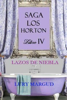 Lazos de niebla - Book #4 of the Los Horton