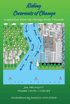 Paperback Riding Currents of Change: Inspiration from the Chicago River Triumph Book