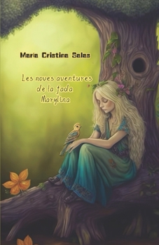 Les noves aventures de la fada Marylina (Catalan Edition)