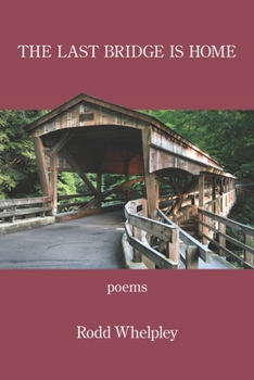 Paperback The Last Bridge Is Home Book