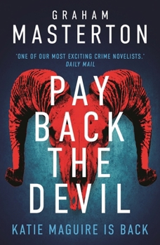 Hardcover Pay Back the Devil: The Brand New Gripping and Gritty Katie Maguire Thriller in This Unmissable Must-Read Series for 2024 Book