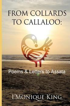 Paperback From Collards to Callaloo: Poems & Letter to Assata Book