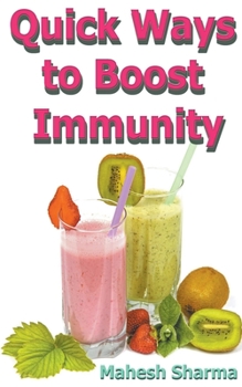 Paperback Quick Ways to Boost Immunity Book
