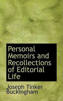 Hardcover Personal Memoirs and Recollections of Editorial Life Book