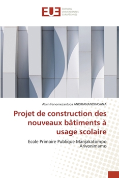 Paperback Projet de construction des nouveaux bâtiments à usage scolaire [French] Book