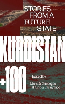 Paperback Kurdistan +100: Stories from a Future State Book