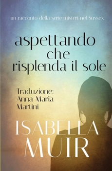 Paperback Aspettando che Risplenda il Sole [Italian] Book