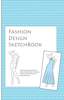 Paperback Fashion Design Sketch Book: A Fashion Journal featuring Realistic Figure Templates Book
