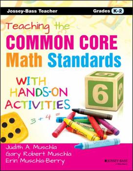 Paperback Teaching the Common Core Math Standards with Hands-On Activities, Grades K-2 Book