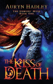The Kiss of Death (The Demons' Muse)