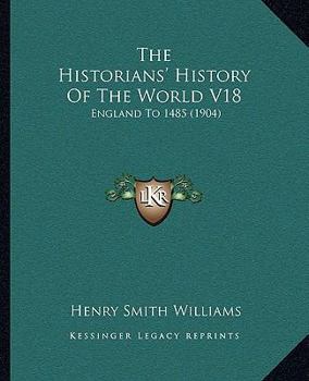 The Historians' History of the World, Volume 18