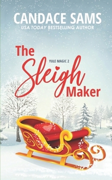 Paperback The Sleigh Maker: Yule Magic 2 Book