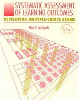 Paperback Systematic Assessment of Learning Outcomes: Developing Multiple-Choice Exams Book