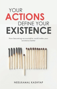 Paperback Your Actions Define Your Existence Book