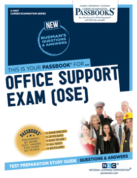 Paperback Office Support Exam (Ose) (C-4947): Passbooks Study Guide Volume 4947 Book