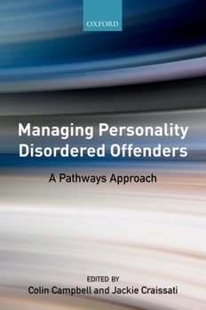 Paperback Managing Personality Disordered Offenders: A Pathways Approach Book