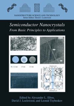 Paperback Semiconductor Nanocrystals: From Basic Principles to Applications Book