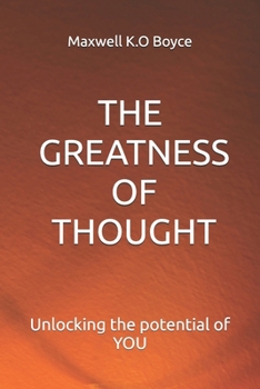 Paperback The Greatness Of Thought: unlocking the potential of You Book