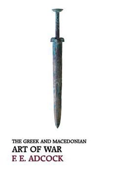 Greek and Macedonian Art of War - Book  of the Sather Classical Lectures