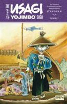 Usagi Yojimbo Saga Volume 7 Limited Edition - Book  of the Usagi Yojimbo