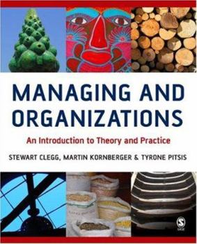 Paperback Managing and Organizations: An Introduction to Theory and Practice Book