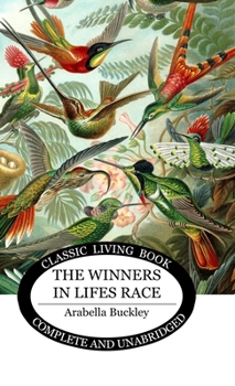 The Winners in Lifes Race