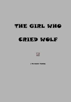 Paperback The Girl Who Cried Wolf Book