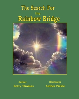 The Search For the Rainbow Bridge: Lucky's Journey