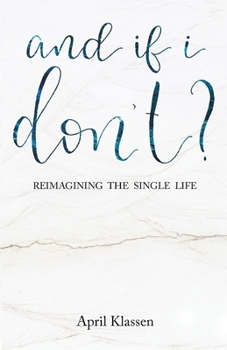 Paperback And If I Don't?: Reimagining the Single Life Book