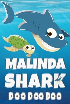 Malinda: Malinda Shark Doo Doo Doo Notebook Journal For Drawing or Sketching Writing Taking Notes, Custom Gift With The Girls Name Malinda