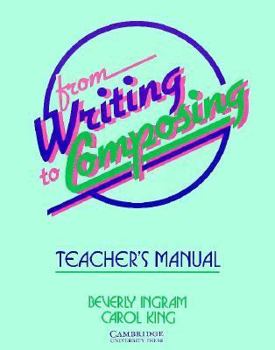 Paperback From Writing to Composing Teacher's Manual: An Introductory Composition Course for Students of English Book