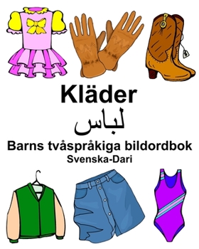Paperback Svenska-Dari Kläder/لباس Barns tvåspråkiga bildordbok [Swedish] Book