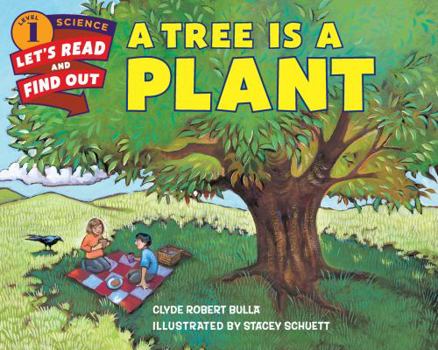 Tree Is a Plant - Book  of the Let's-Read-and-Find-Out Science, Stage 1