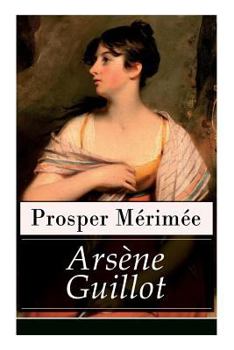 Paperback Arsène Guillot (Vollständige Deutsche Ausgabe) [German] Book