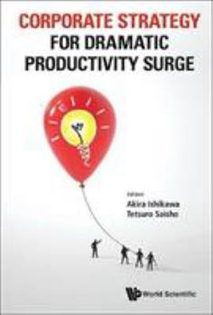 Hardcover Corporate Strategy for Dramatic Productivity Surge Book