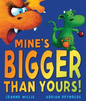 Paperback Mine's Bigger Than Yours! Book