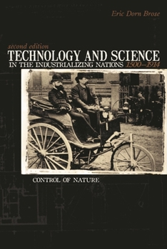 Paperback Technology and Science in the Industrializing Nations 1500-1914: Control of Nature Book