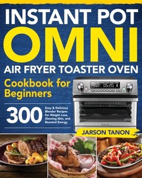 Paperback Instant Pot Omni Air Fryer Toaster Oven Cookbook for Beginners Book