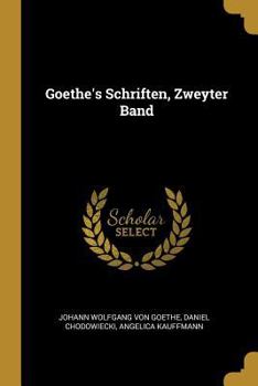 Paperback Goethe's Schriften, Zweyter Band [German] Book