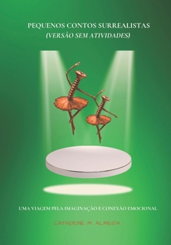Paperback Pequenos Contos Surrealistas: (Versão sem Atividades) Book