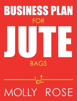 Paperback Business Plan For Jute Bags Book