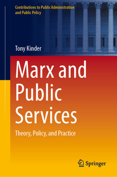 Hardcover Marx and Public Services: Theory, Policy, and Practice Book