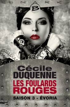 Évoria - Les Foulards rouges - Saison 3 - Book  of the Les Foulards rouges
