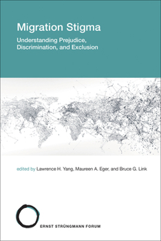 Paperback Migration Stigma: Understanding Prejudice, Discrimination, and Exclusion Book